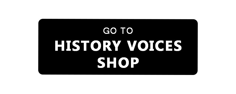 Eine Grafik auf der steht: Go to History Voices Shop.